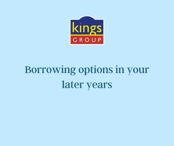 Borrowing options in your later years
