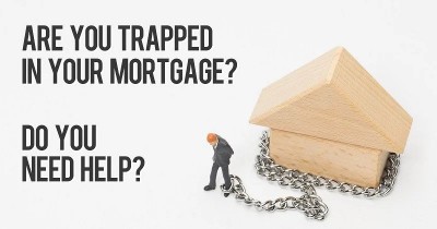 GOOD NEWS FOR MORTGAGE PRISONERS TRAPPED IN A MORTGAGE